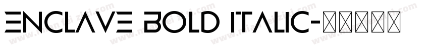 Enclave Bold Italic字体转换